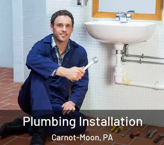  Plumbing Installation Carnot-Moon, PA