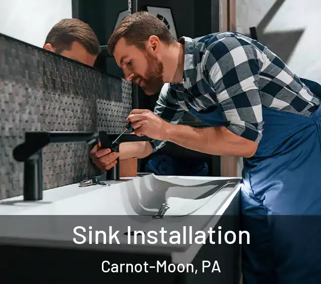  Sink Installation Carnot-Moon, PA